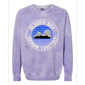 Glacier Bay Alaska Cruisin Together Family Or Group Ship Gift Colorblast Crewneck Sweatshirt