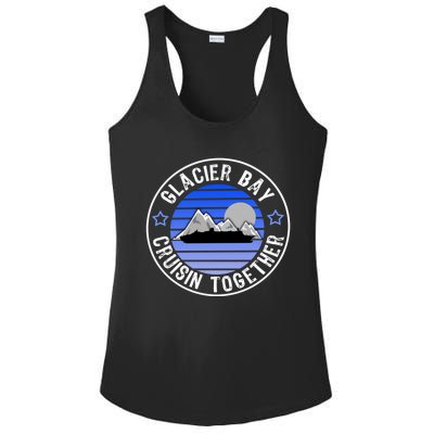 Glacier Bay Alaska Cruisin Together Family Or Group Ship Gift Ladies PosiCharge Competitor Racerback Tank