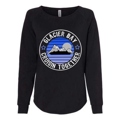 Glacier Bay Alaska Cruisin Together Family Or Group Ship Gift Womens California Wash Sweatshirt