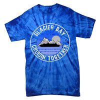 Glacier Bay Alaska Cruisin Together Family Or Group Ship Gift Tie-Dye T-Shirt