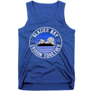 Glacier Bay Alaska Cruisin Together Family Or Group Ship Gift Tank Top