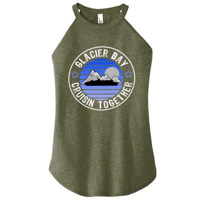 Glacier Bay Alaska Cruisin Together Family Or Group Ship Gift Women's Perfect Tri Rocker Tank