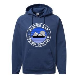 Glacier Bay Alaska Cruisin Together Family Or Group Ship Gift Performance Fleece Hoodie