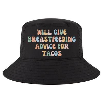 Give Breastfeeding Advice For Tacos Groovy Awareness Mom Mam Cool Comfort Performance Bucket Hat