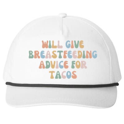 Give Breastfeeding Advice For Tacos Groovy Awareness Mom Mam Snapback Five-Panel Rope Hat