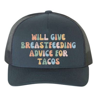 Give Breastfeeding Advice For Tacos Groovy Awareness Mom Mam Yupoong Adult 5-Panel Trucker Hat