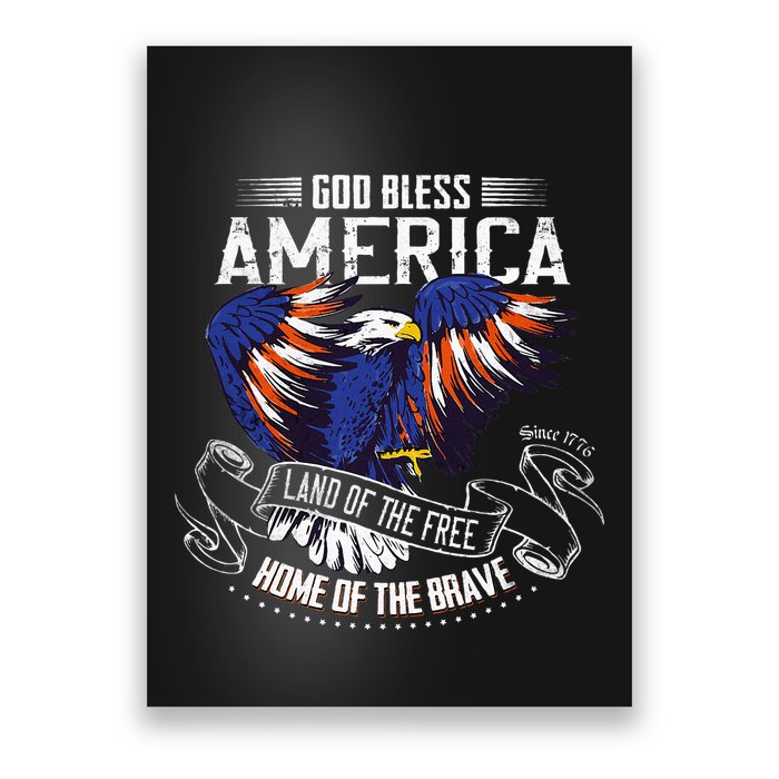 God Bless America Land Of The Free Because Of The Brave Poster