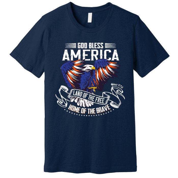 God Bless America Eagle | Land Of The Free Home Of The Brave Premium T-Shirt