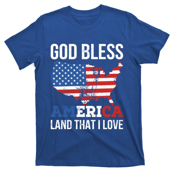 God Bless America Land That I Love Usa 4th Of July Gift T-Shirt