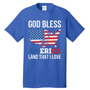 God Bless America Land That I Love Usa 4th Of July Gift Tall T-Shirt