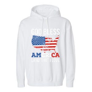 God Bless America Land That I Love Usa 4th Of July Gift Garment-Dyed Fleece Hoodie