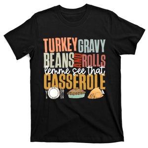 Gravy Beans And Rolls Let Me Cute Turkey Thanksgiving Funny T-Shirt