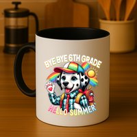 Graduation Bye Bye 6th Grade Hello 7th Grade Hello Summer Gift Mug