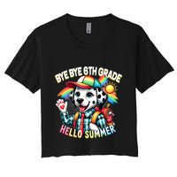 Graduation Bye Bye 6th Grade Hello 7th Grade Hello Summer Gift Crop Top