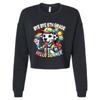Graduation Bye Bye 6th Grade Hello 7th Grade Hello Summer Gift Cropped Pullover Crew