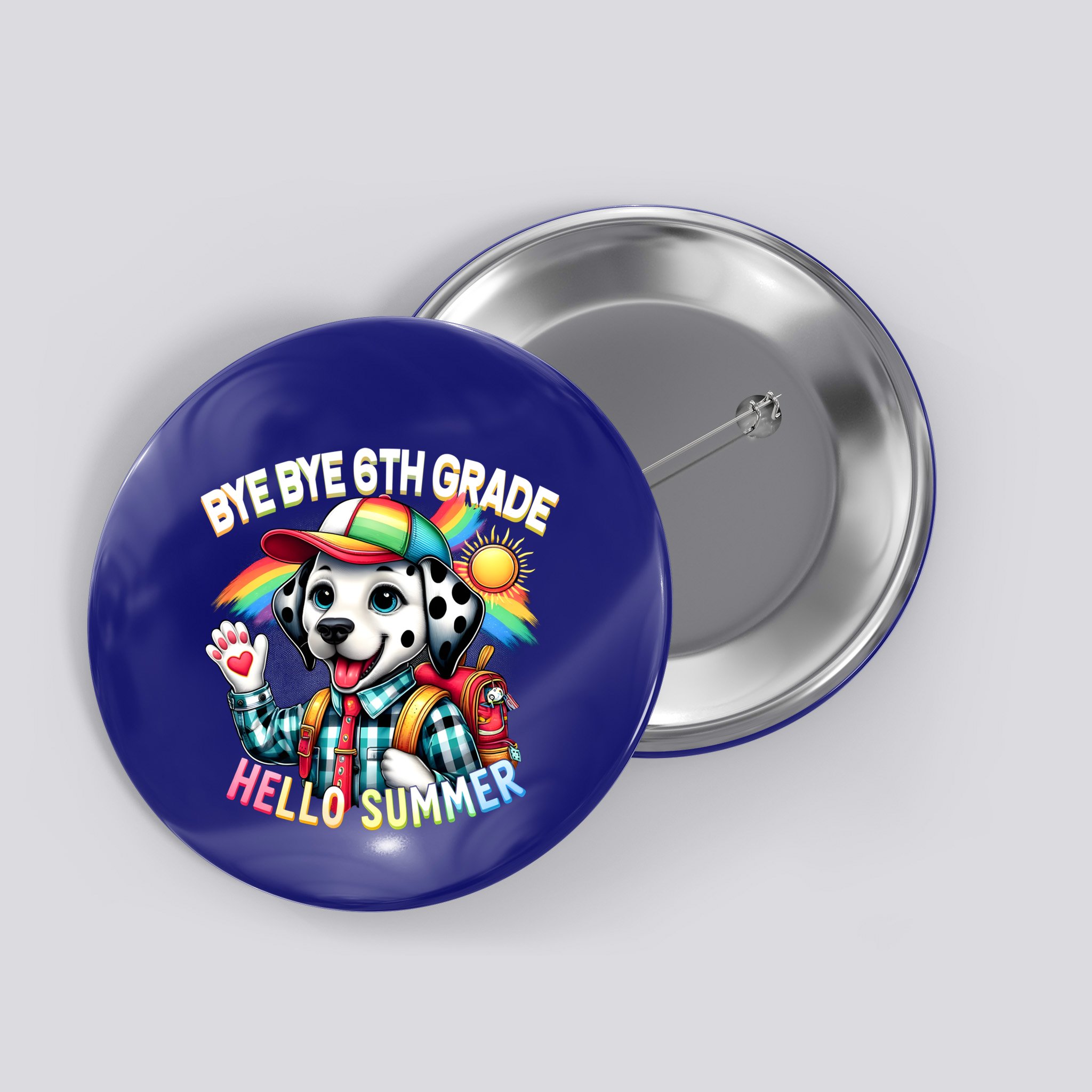 Graduation Bye Bye 6th Grade Hello 7th Grade Hello Summer Gift Button