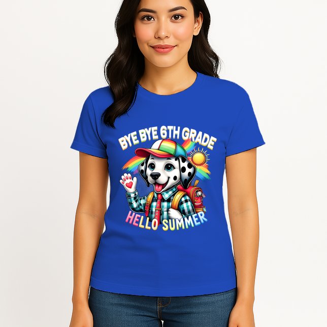 Graduation Bye Bye 6th Grade Hello 7th Grade Hello Summer Gift Womens T-Shirt