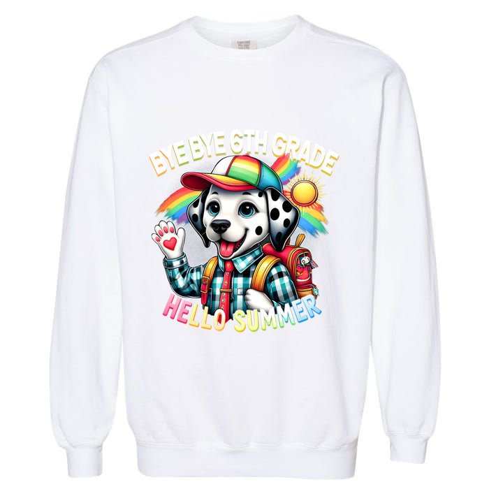 Graduation Bye Bye 6th Grade Hello 7th Grade Hello Summer Gift Garment-Dyed Sweatshirt