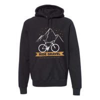 Gravel Bike Bikepacking and Cyclocross Bicyclist Premium Hoodie