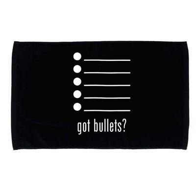  got bullets, Bullet Points, Sarcasm, Office Humor Microfiber Hand Towel