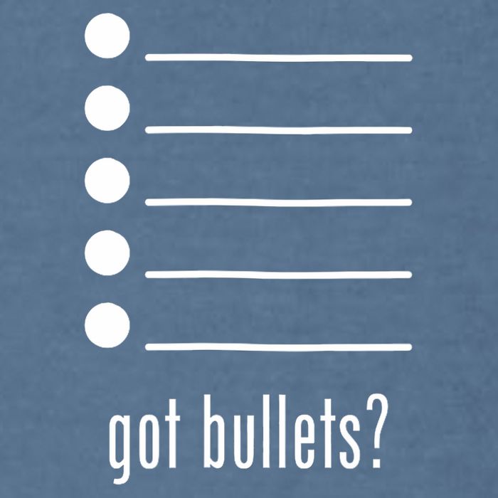  got bullets, Bullet Points, Sarcasm, Office Humor Garment-Dyed Sweatshirt