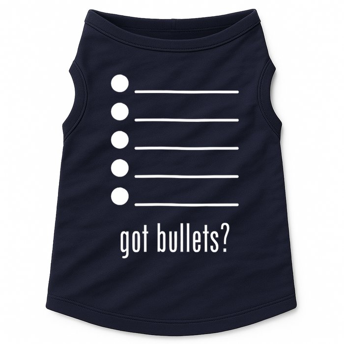  got bullets, Bullet Points, Sarcasm, Office Humor Doggie Tank