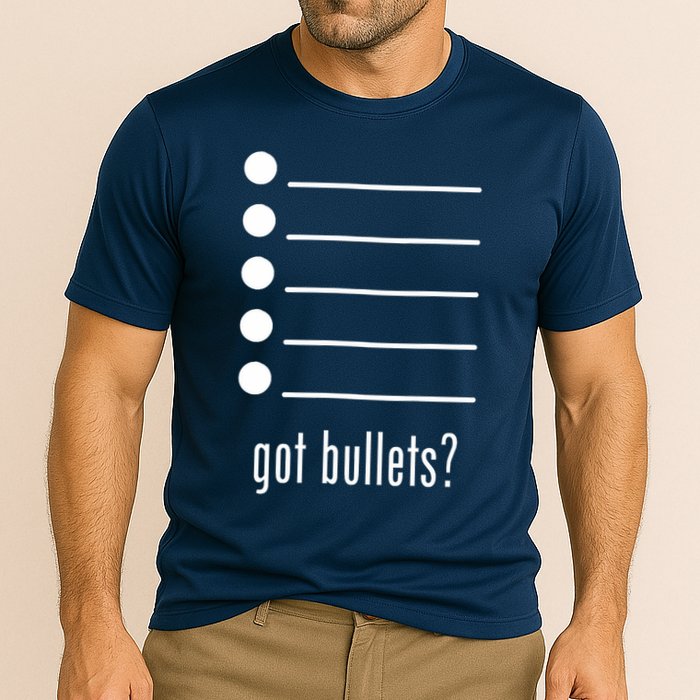  got bullets, Bullet Points, Sarcasm, Office Humor Performance Shirt