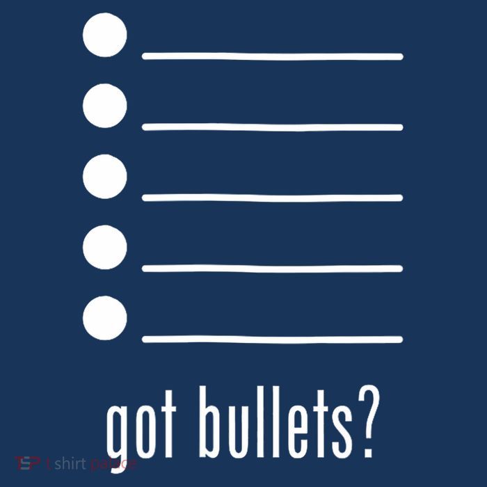  got bullets, Bullet Points, Sarcasm, Office Humor Performance Shirt