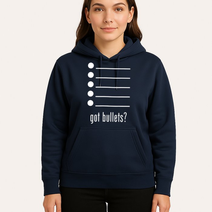  got bullets, Bullet Points, Sarcasm, Office Humor Hoodie