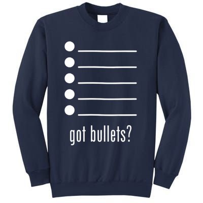  got bullets, Bullet Points, Sarcasm, Office Humor Sweatshirt