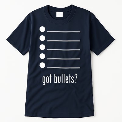  got bullets, Bullet Points, Sarcasm, Office Humor Tall T-Shirt