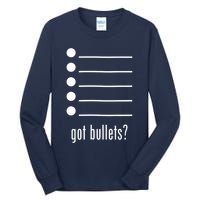  got bullets, Bullet Points, Sarcasm, Office Humor Tall Long Sleeve T-Shirt