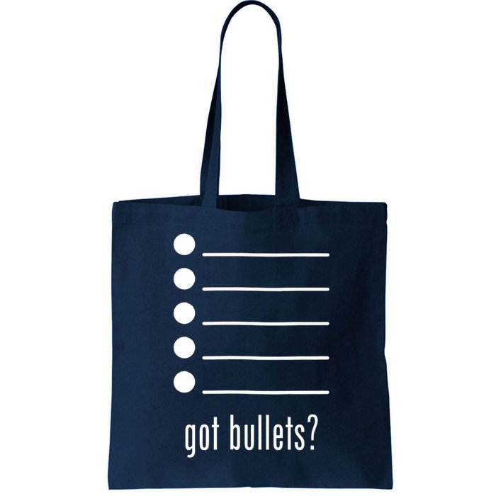  got bullets, Bullet Points, Sarcasm, Office Humor Bag