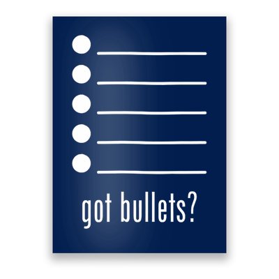 got bullets, Bullet Points, Sarcasm, Office Humor Poster