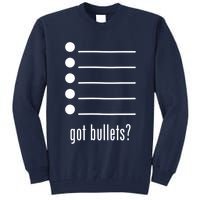  got bullets, Bullet Points, Sarcasm, Office Humor Tall Sweatshirt