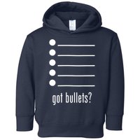  got bullets, Bullet Points, Sarcasm, Office Humor Toddler Hoodie