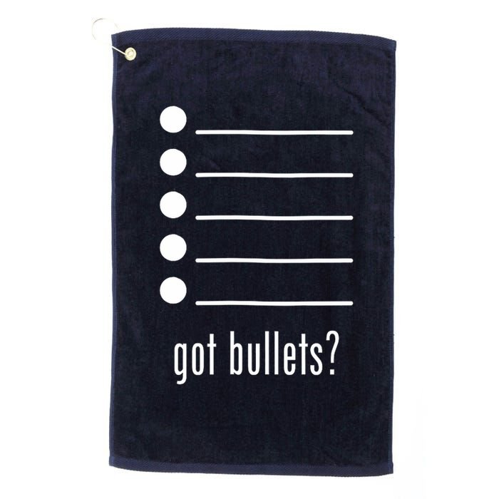  got bullets, Bullet Points, Sarcasm, Office Humor Golf Towel