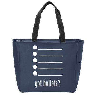  got bullets, Bullet Points, Sarcasm, Office Humor Zip Tote Bag