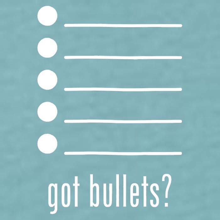  got bullets, Bullet Points, Sarcasm, Office Humor Sueded Cloud Jersey T-Shirt