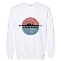 German Battleship Bismarck Ww2 Ship Garment-Dyed Sweatshirt