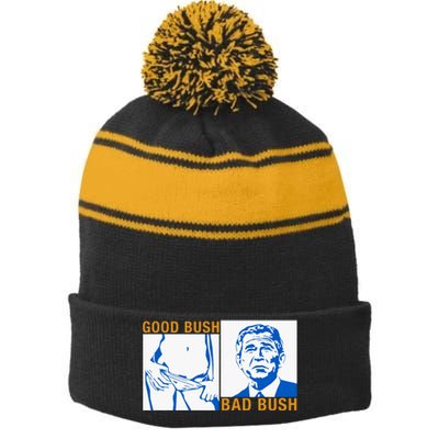 Good Bush Bad Bush Stripe Pom Pom Beanie