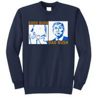 Good Bush Bad Bush Sweatshirt