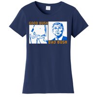 Good Bush Bad Bush Women's T-Shirt