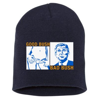 Good Bush Bad Bush Short Acrylic Beanie