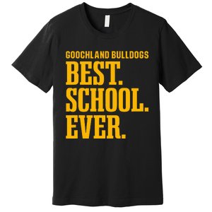 Goochland Bulldogs Best Ever Hs Premium T-Shirt