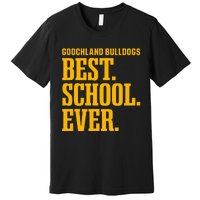 Goochland Bulldogs Best Ever Hs Premium T-Shirt