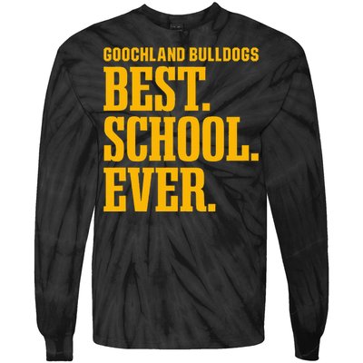 Goochland Bulldogs Best Ever Hs Tie-Dye Long Sleeve Shirt