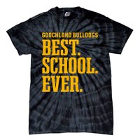 Goochland Bulldogs Best Ever Hs Tie-Dye T-Shirt