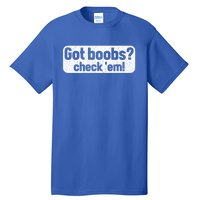 Got Boobs? Breast Cancer Awareness Vintage Great Gift Tall T-Shirt