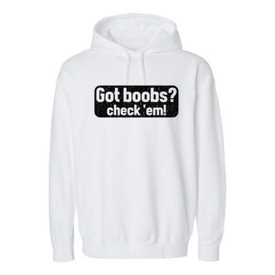 Got Boobs? Breast Cancer Awareness Vintage Great Gift Garment-Dyed Fleece Hoodie